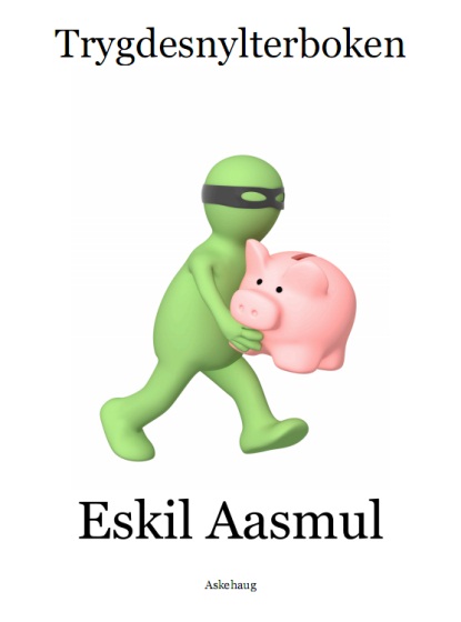 Eskil Aasmul - Trygdesnylterboken (2010)